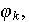 $\varphi _{k},$